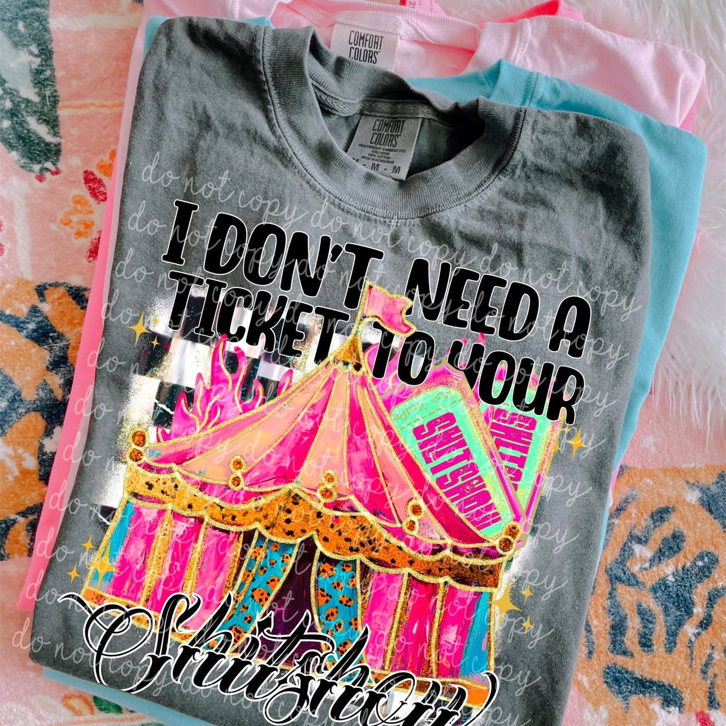 I don’t need a ticket for your shit show