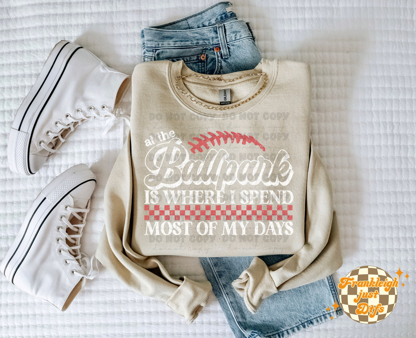 At the ballpark is where I spend most of my days