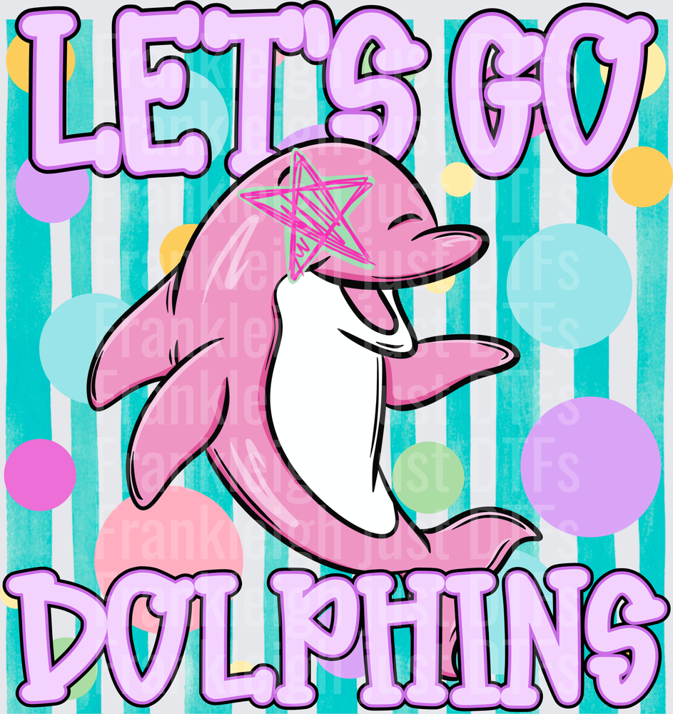 Let’s go dolphins