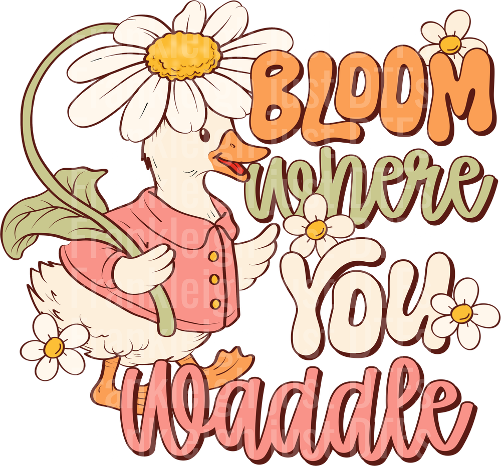 Bloom Where You Waddle