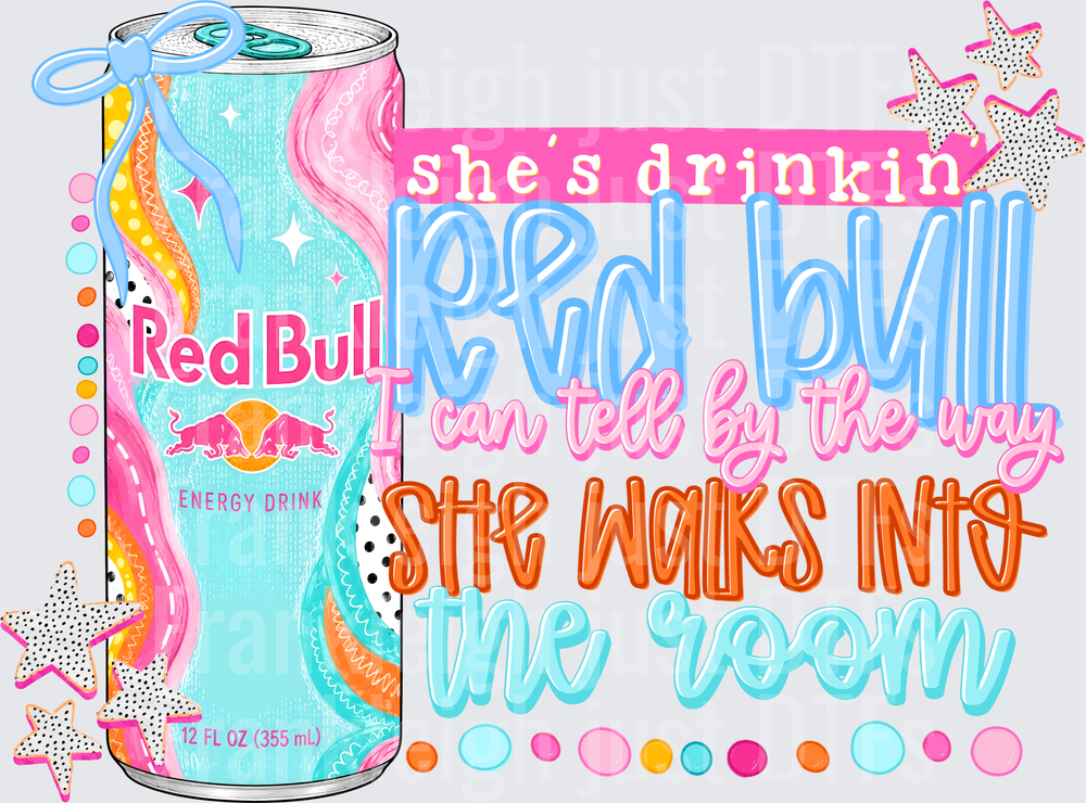 She's Drinkin Red Bull