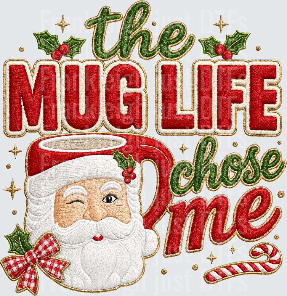 the mug life chose me santa1