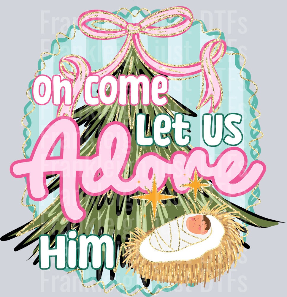 Oh come, let us adore him White letters