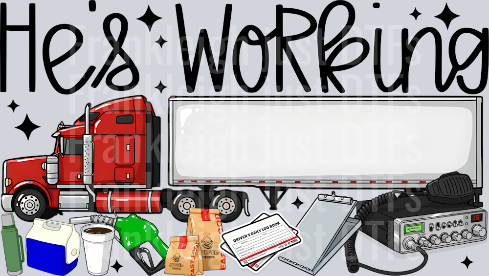 Hes working trucker