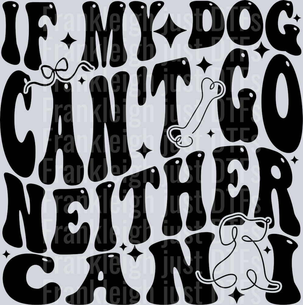 if my dog cant go neither can I