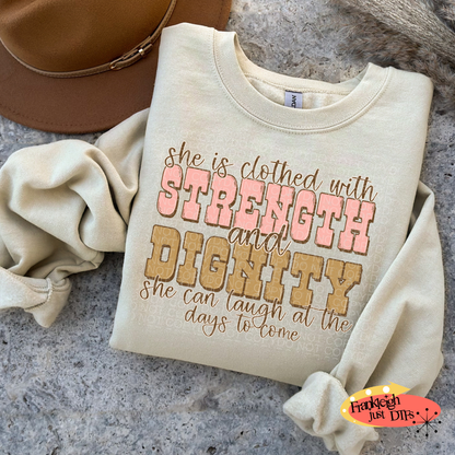 She is clothed in Strength and  Dignity