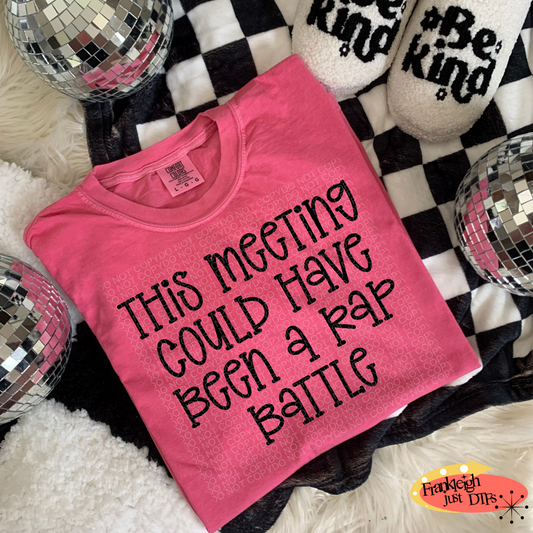 This Meeting Could Have Been a Rap Battle