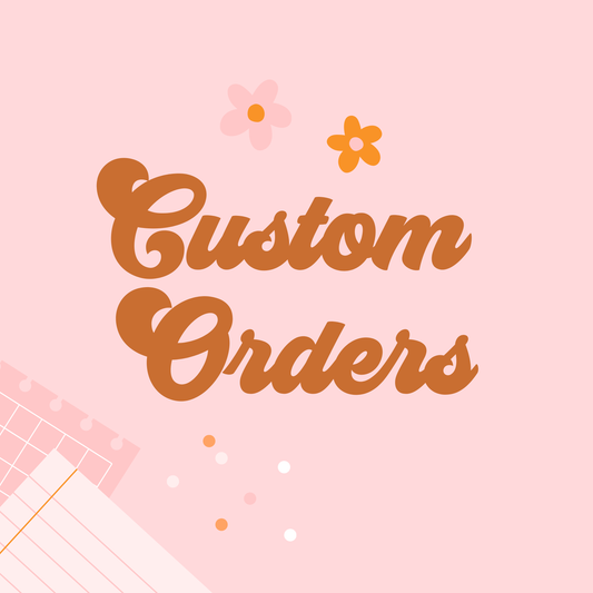 Custom Order