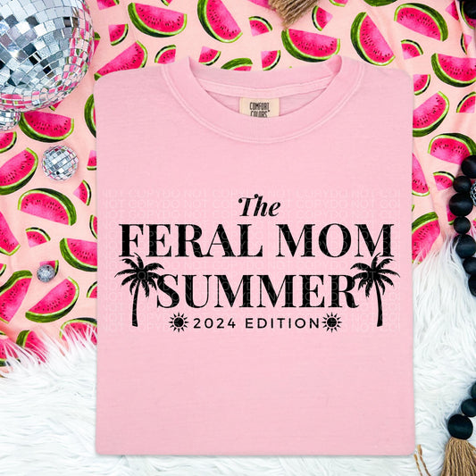 The Feral Mom Summer 2024 Edition