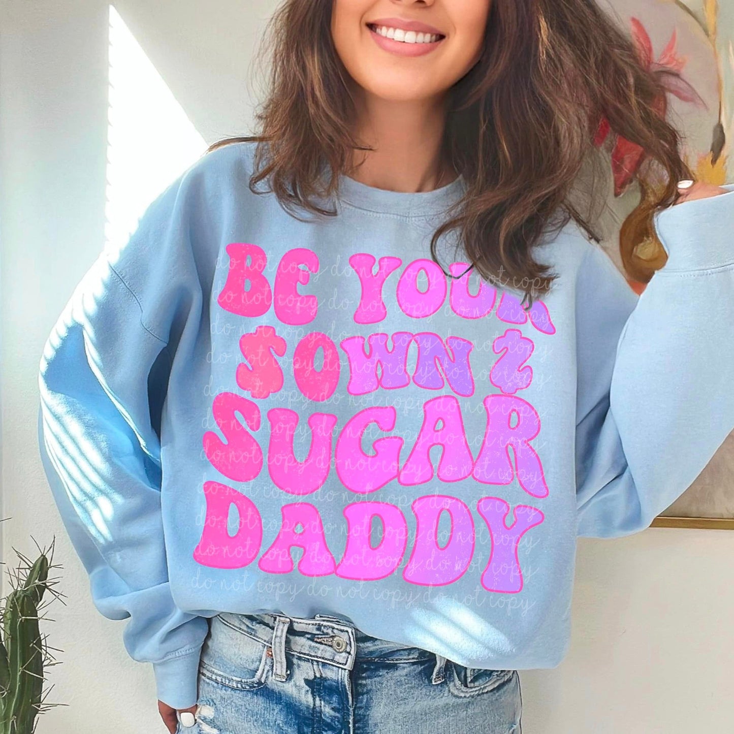 Be Your Own Sugar Daddy (Pink/Purple Ombre)