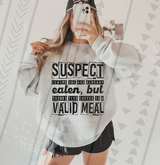 Suspect claims she has already eaten, but thinks iced coffee is a valid meal