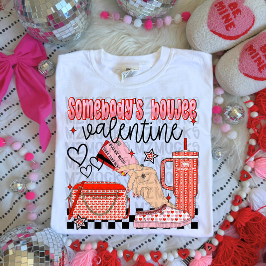 Somebody's Boujee Valentine