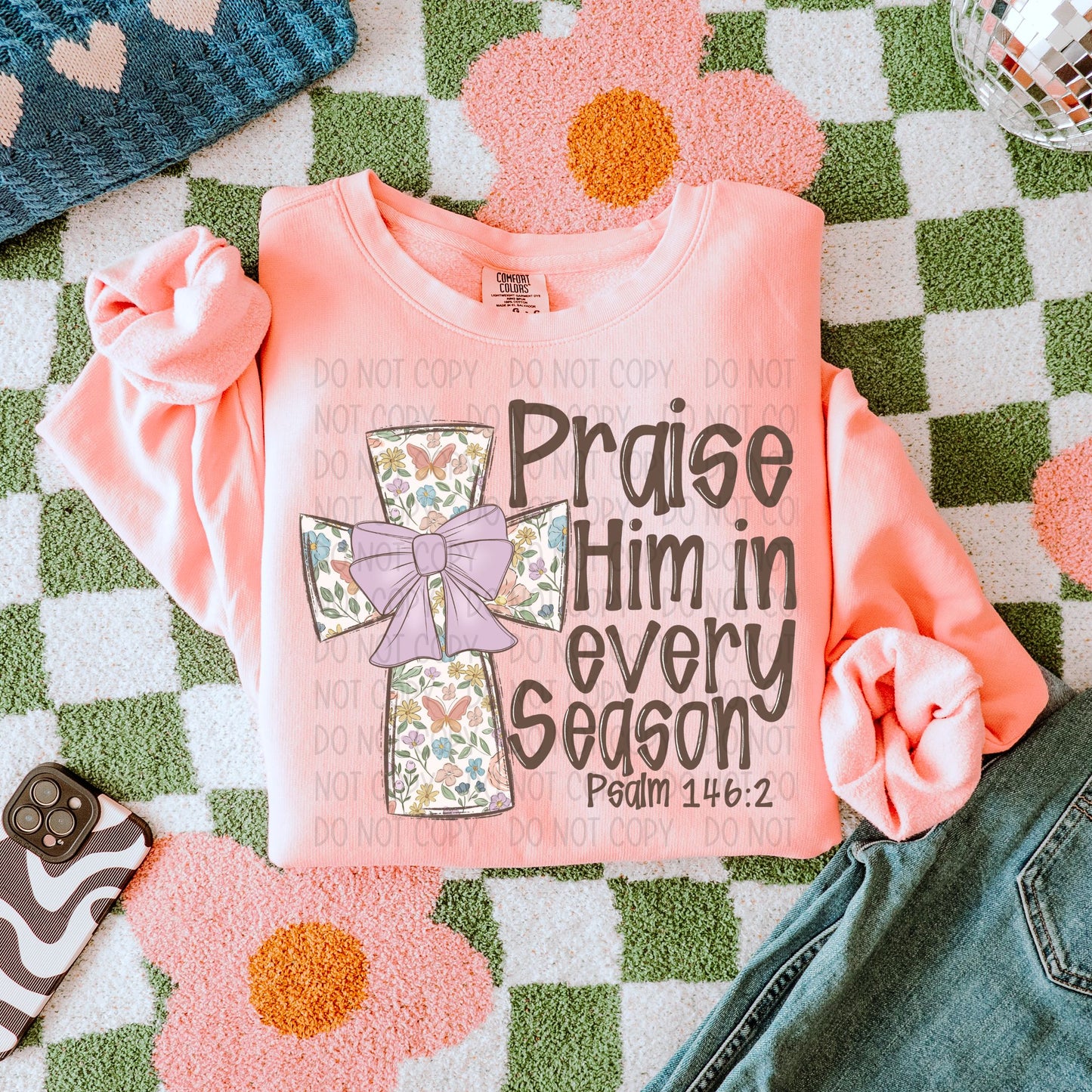 Praise him in every season