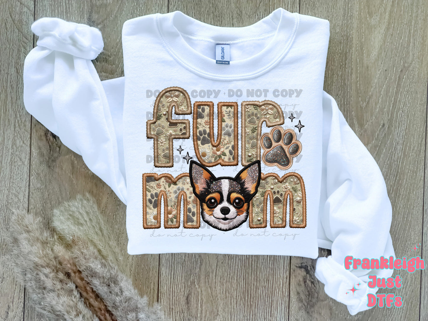 Chihuahua Fur Mom  (Faux Embroidery/Faux Glitter)