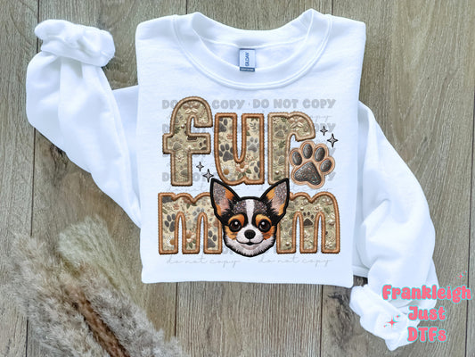 Chihuahua Fur Mom  (Faux Embroidery/Faux Glitter)