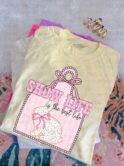 Show life is the best life rabbit