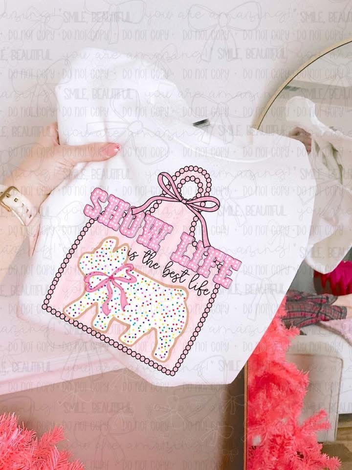 Show life is the best life pig