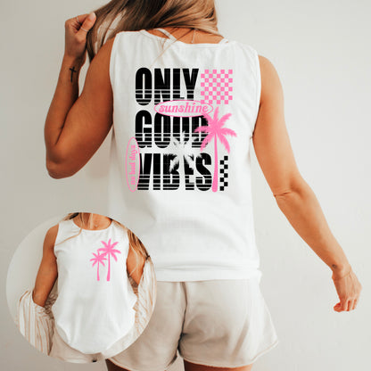 Good Vibes Only (sunshine, no bad days) teal or pink