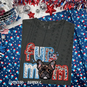 Patriotic Fur Mom  Frenchie-Brindle