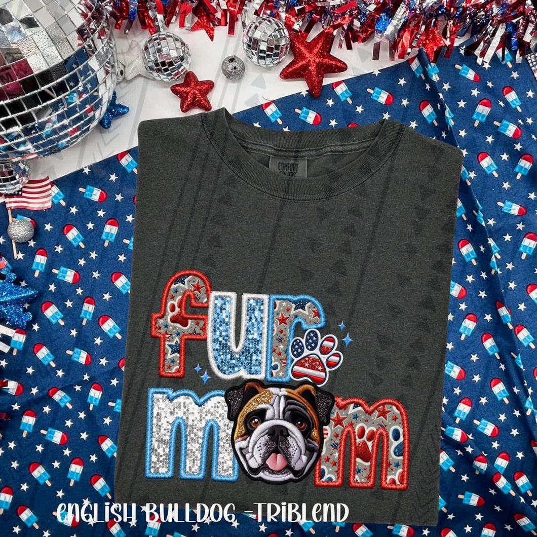Patriotic Fur Mom  English Bulldog TriBlend