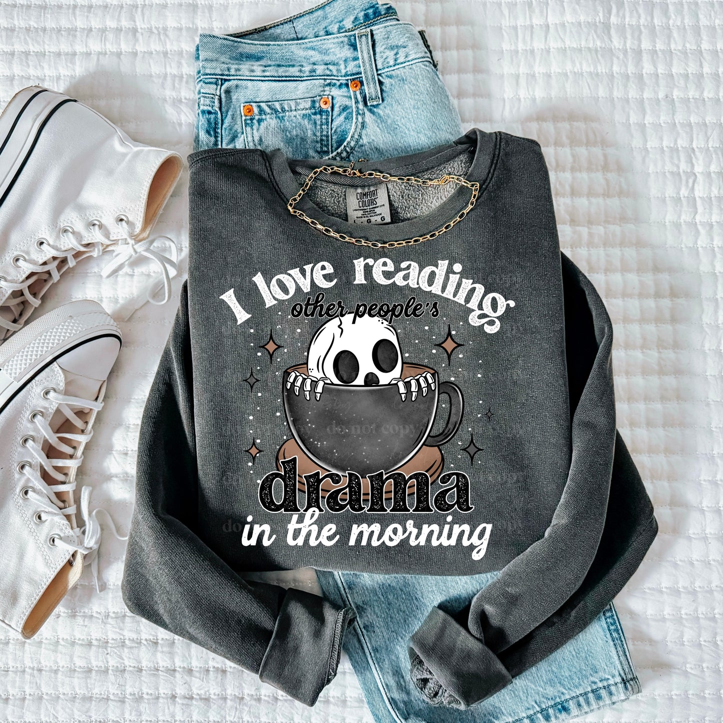 I love reading other peoples drama in the morning (black or white lettering)