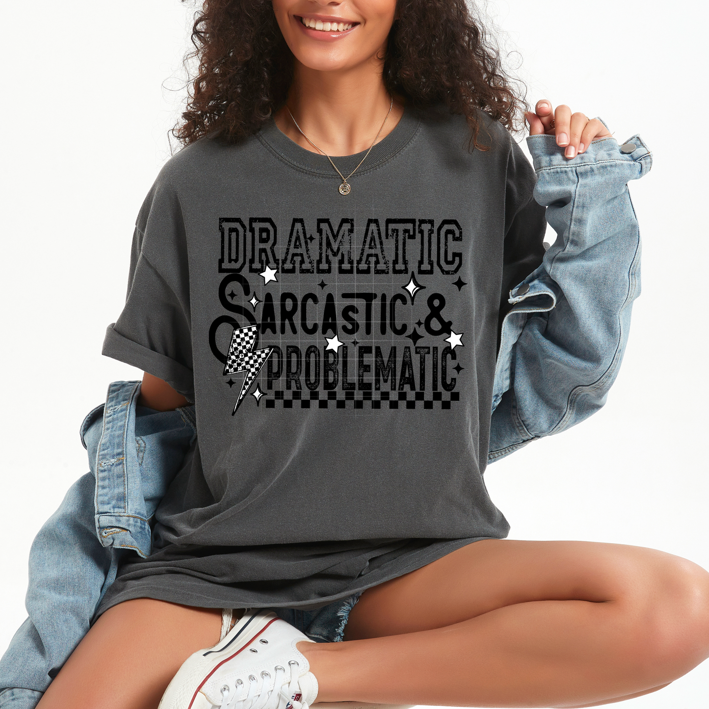 Dramatic, sarcastic and problematic  (black or white)