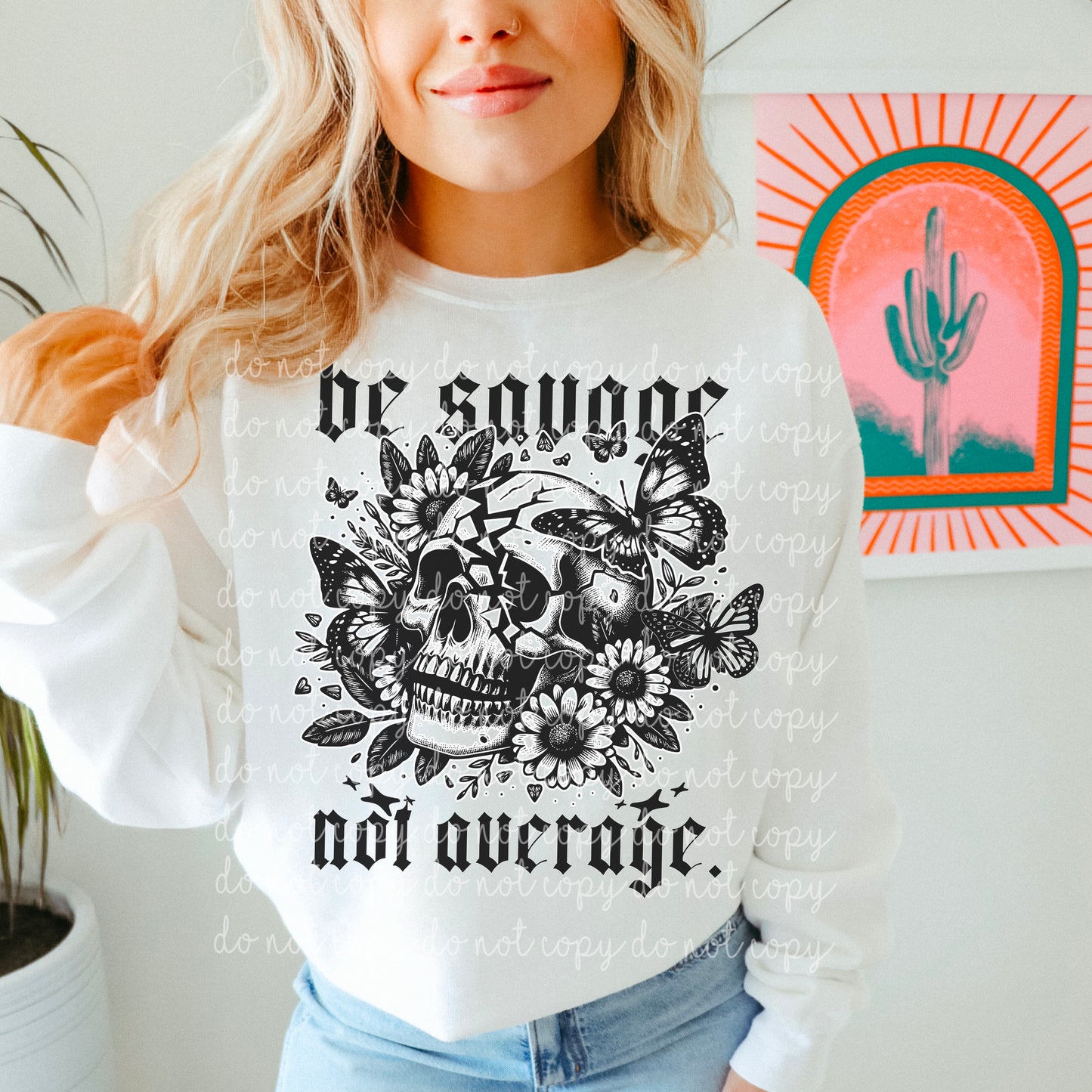 Be savage not average