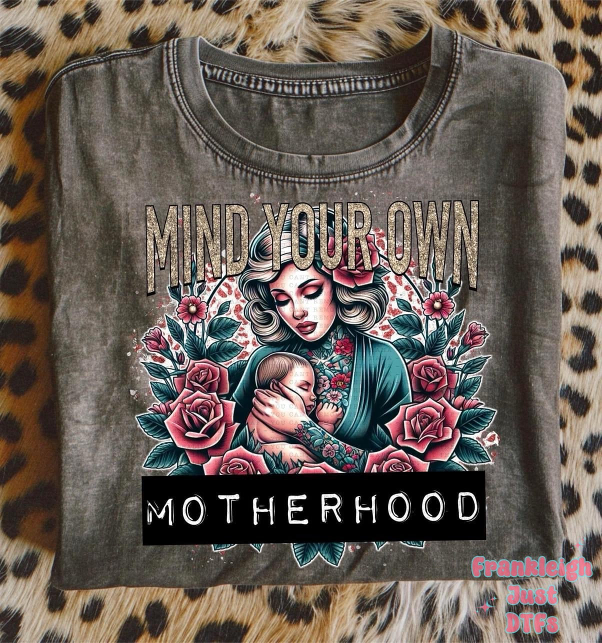 Mind your Own Motherhood