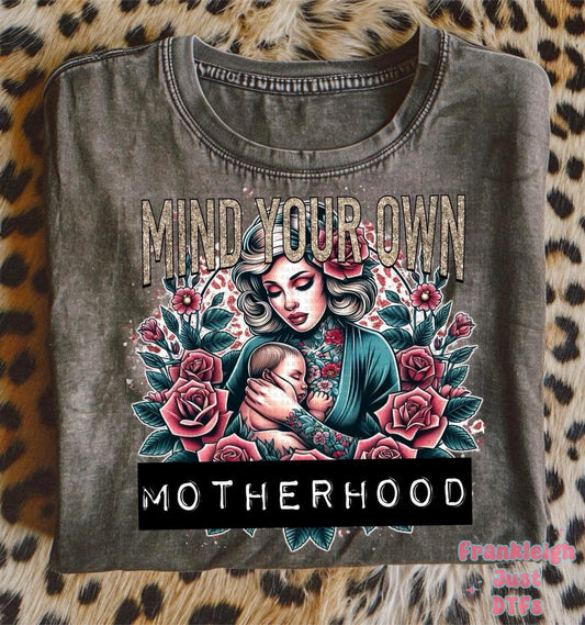 Mind your Own Motherhood