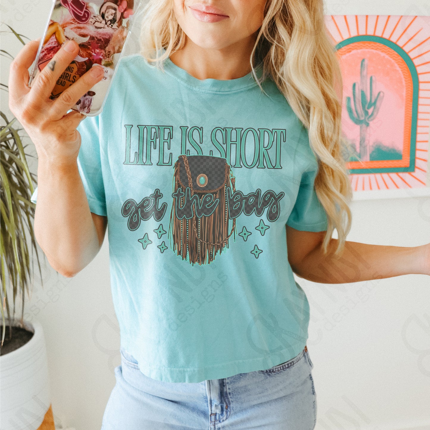Life is Short Get the Bag