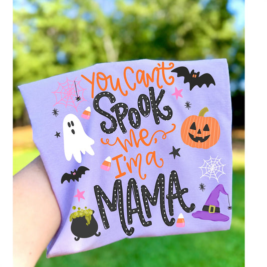 You Can't Spook me I'm a mama