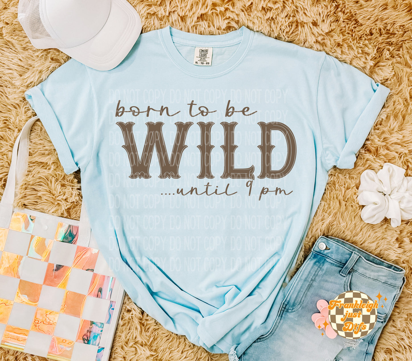 Born to be wild.....till 9pm