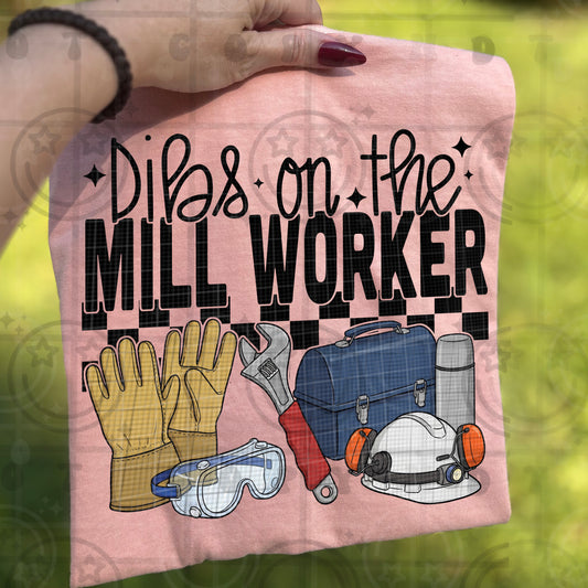 dibs on the mill worker