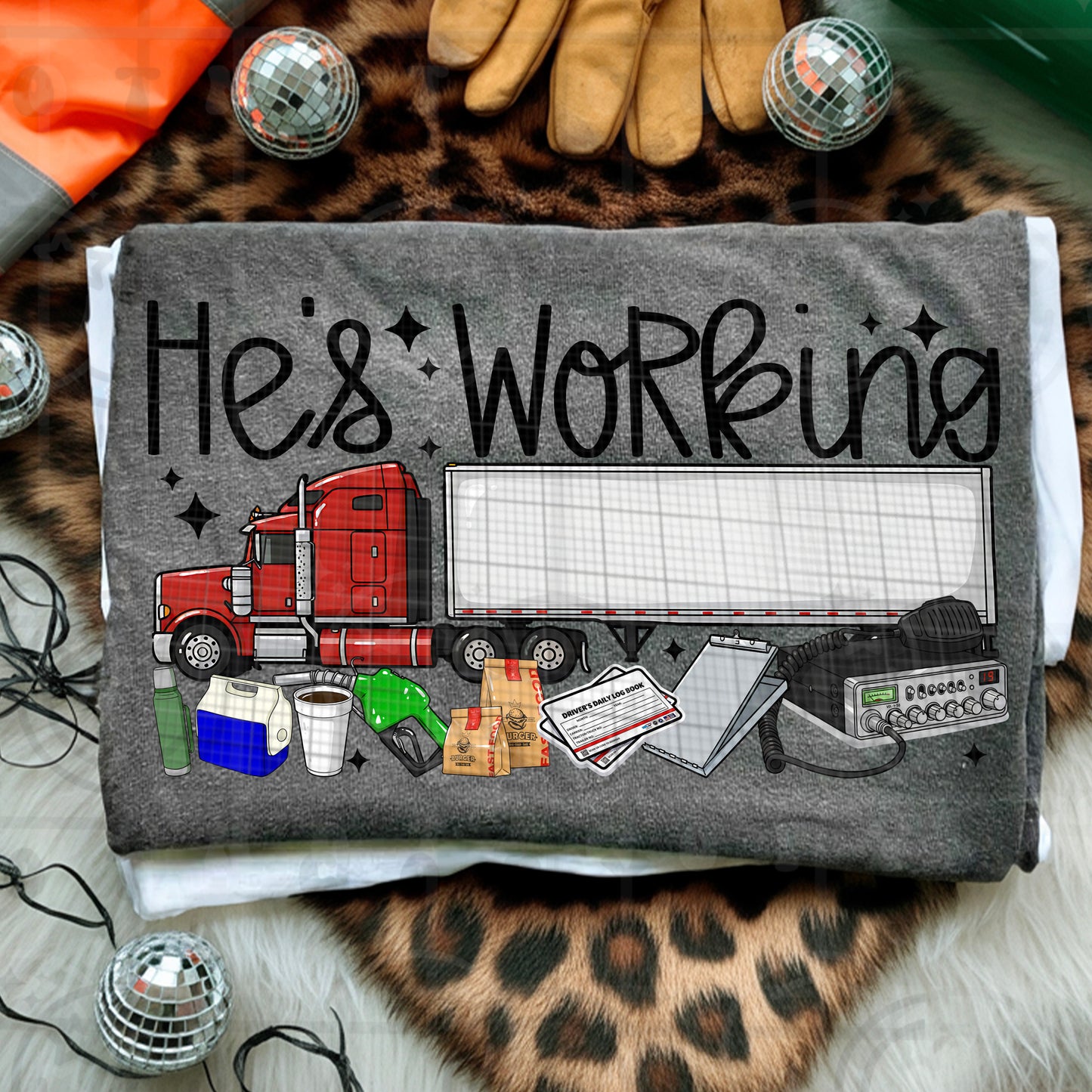 Hes working trucker