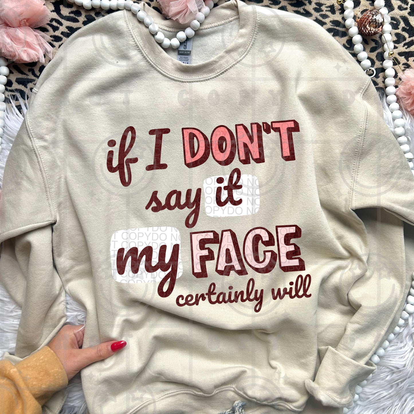 if i dont say it my face cetainly will hwds