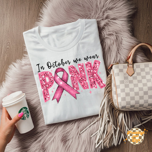 In October we wear Pink (Faux Glitter)