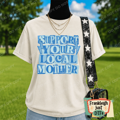 Support your Local Mother Blue