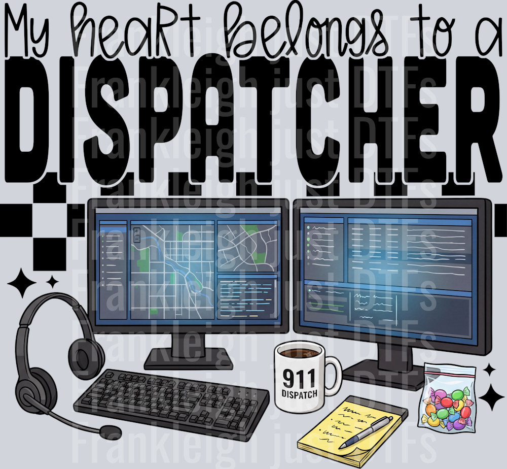 my heart belongs to a dispatcher