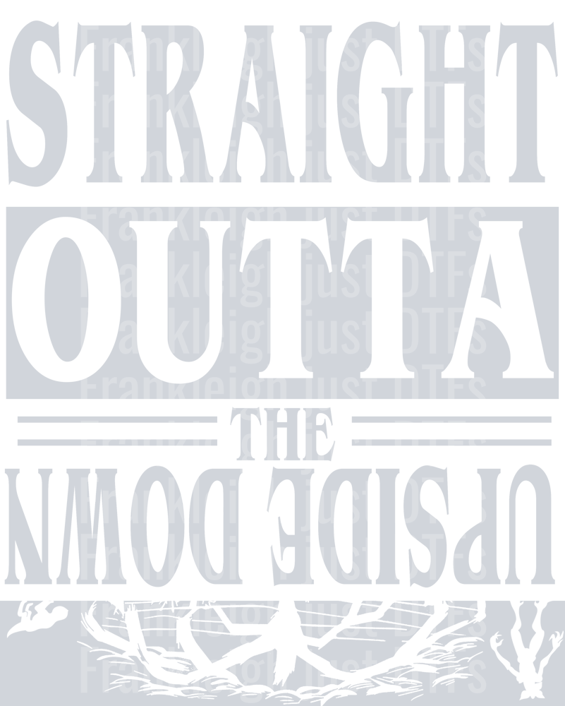 straight outta the upside down - white