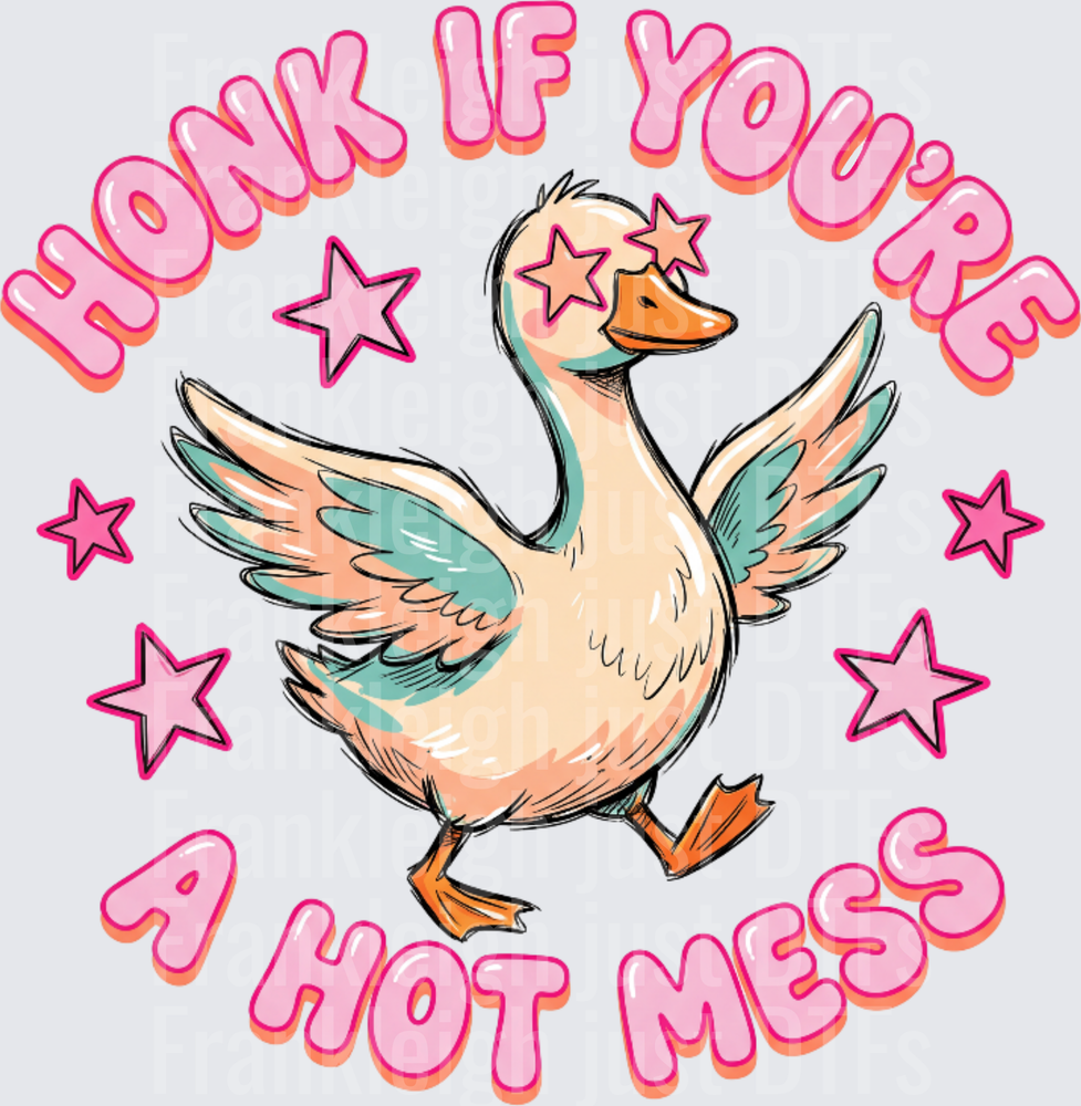 honk if you're a hot mess