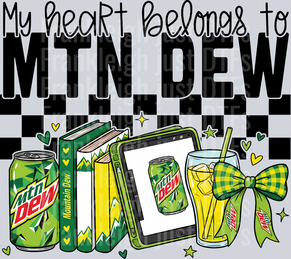 my heart belongs to mtn dew