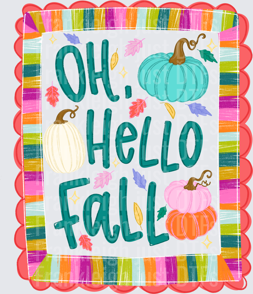 Oh Hello Fall