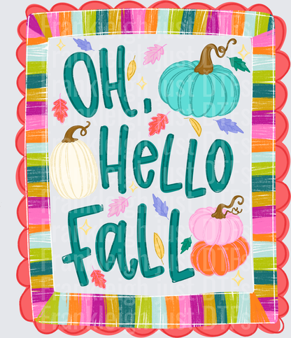 Oh Hello Fall
