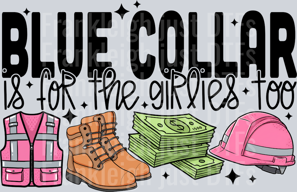 blue collar is for the girlies too