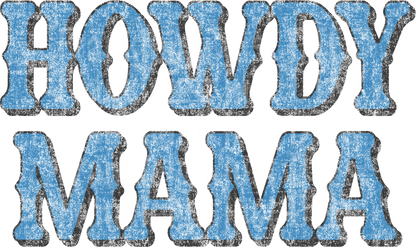 Howdy Mama