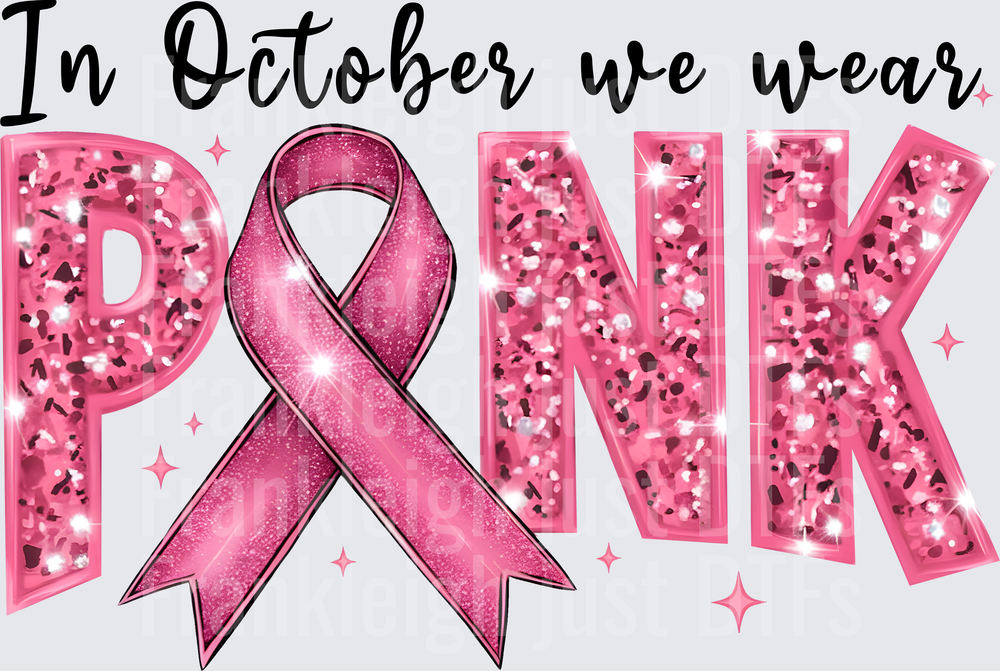 in October we wear pink Glitter
