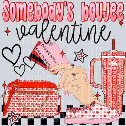 Somebody's Boujee Valentine