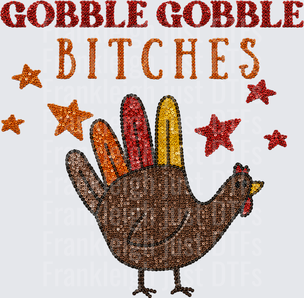gobble gobble bitches sequin