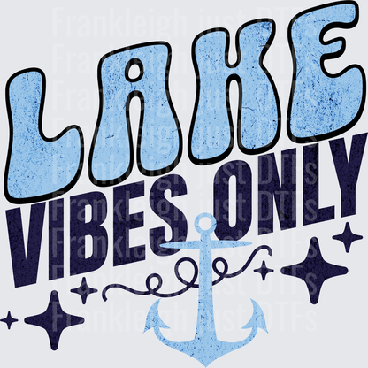 Lake Vibes only