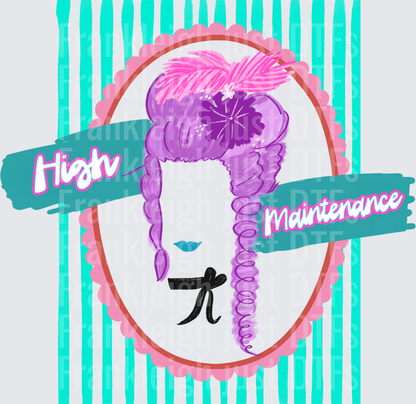 High Maintenance
